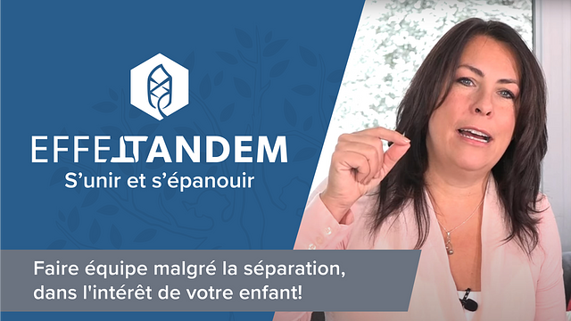 Faire équipe malgré la séparation, dans l'intérêt de votre enfant!