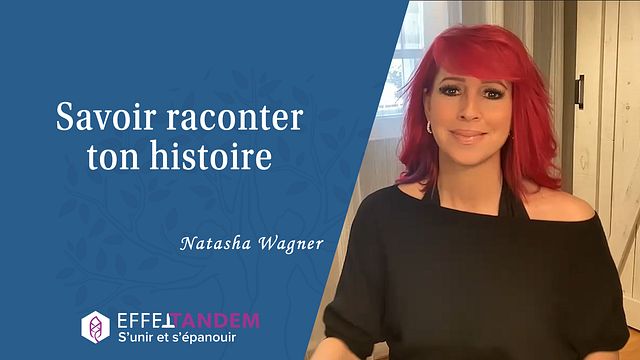 Savoir raconter ton histoire